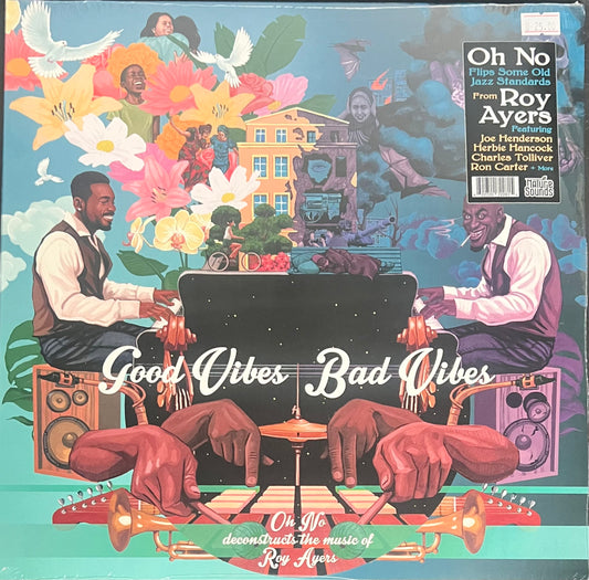 Oh No & Roy Ayers - Good Vibes / Bad Vibes